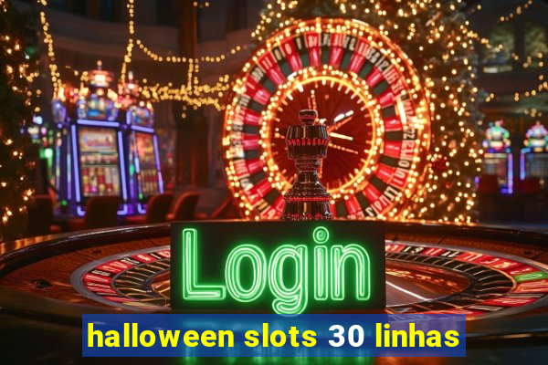 halloween slots 30 linhas